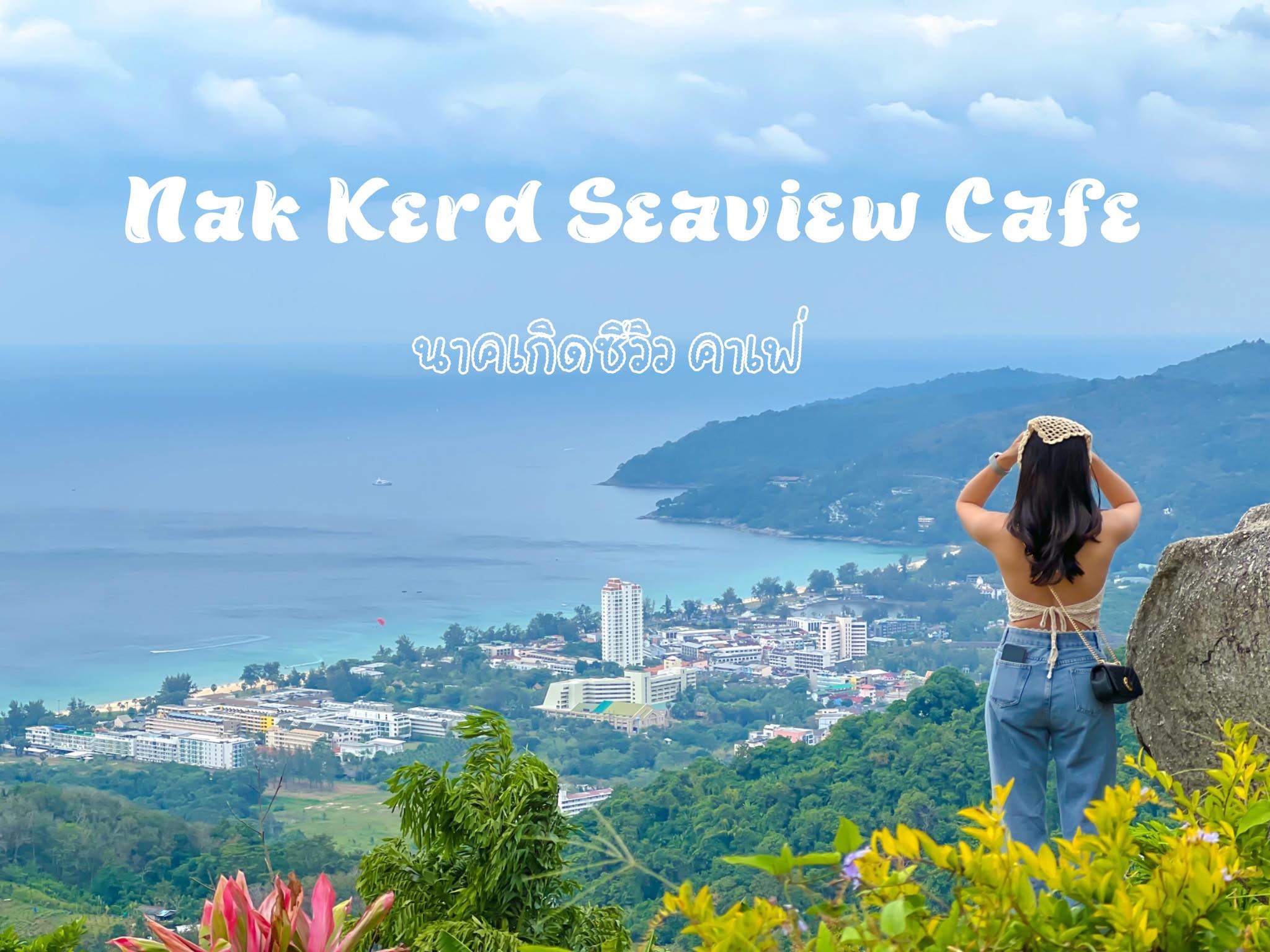 Nak Kerd Seaview viewpoint